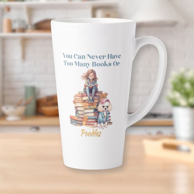 Taza De Café Latte Demasiados libros o cartones (Too Many Books or Poodles Latte Mug)