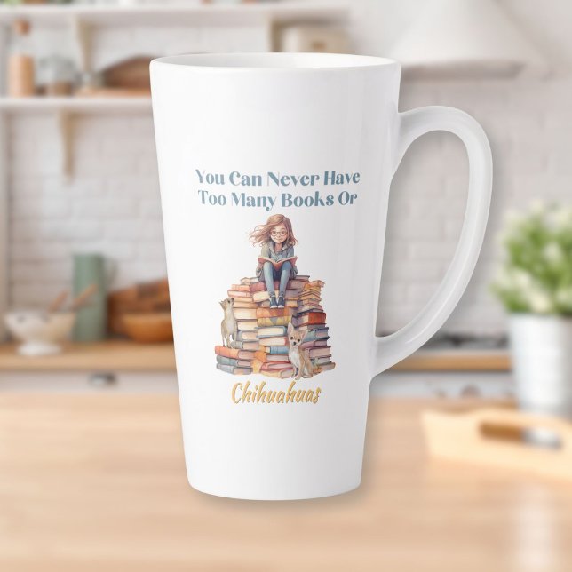 Taza De Café Latte Demasiados libros o Chihuahuas (Too Many Books or Chihuahuas Latte Mug)
