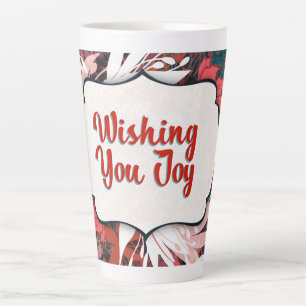 Taza De Café Latte Deseándote Alegría - Felicitaciones Florales De In