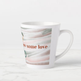 Taza De Café Latte "Despierta y genera algo de amor" Pastel Latte Mug