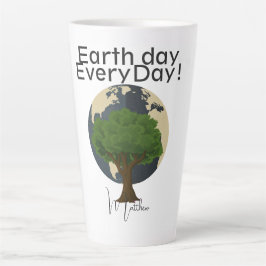 Taza De Café Latte día de la tierra todos los días, hazte verde, cien