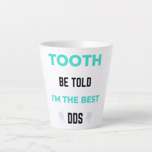 Taza De Café Latte Dicho y Hecho Soy el Mejor DDS 2