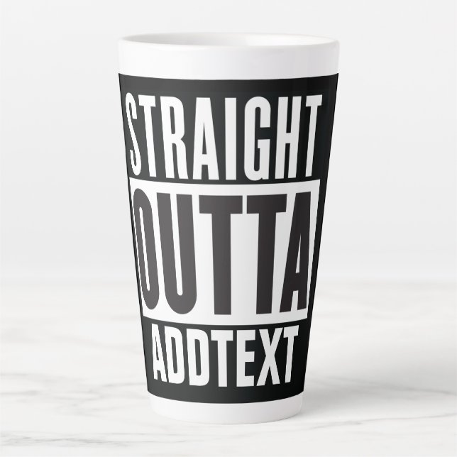 Taza De Café Latte Directamente Outta agregar el texto (Anverso)