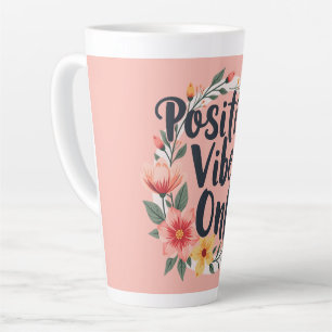 Taza De Café Latte Diseño de Corona Floral Solo Vibraciones Positivas