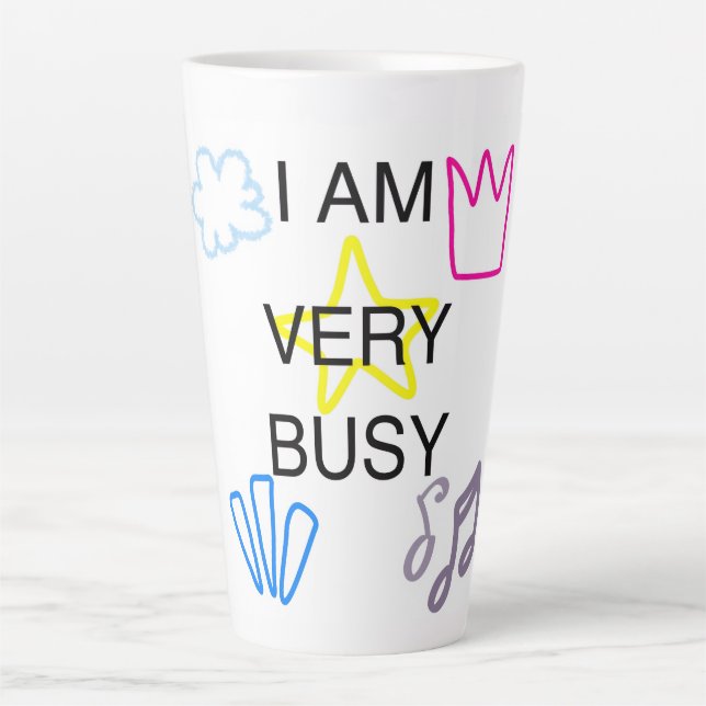 Taza De Café Latte diseños únicos Estoy muy ocupado (Anverso)