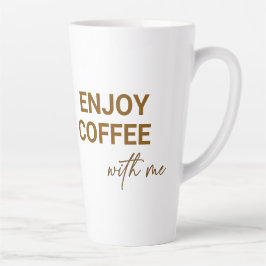 Taza De Café Latte Disfruta del café conmigo