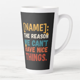 Taza De Café Latte Divertido Retro La Razón Por La Que No Podemos Ten