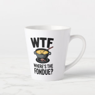Taza De Café Latte "¿Dónde está el Fondue? Gracioso diseño de queso