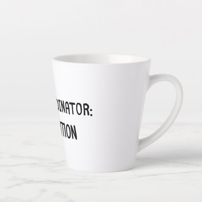 Taza De Café Latte Edición del coordinador del caos - Man (Derecha)