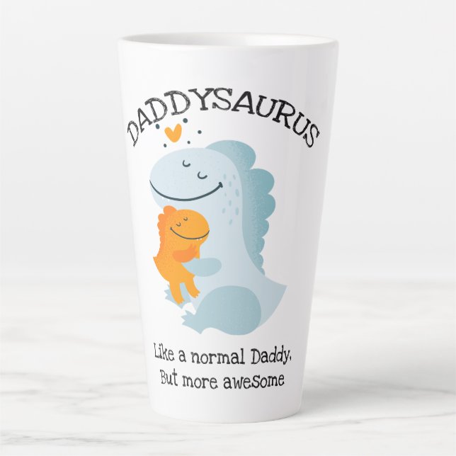 Taza De Café Latte El Daddysaurus Como Un Papi Normal, Pero Más Incre (Anverso)