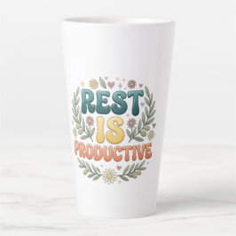 Taza De Café Latte El descanso es productivo | Inspiración de autocui