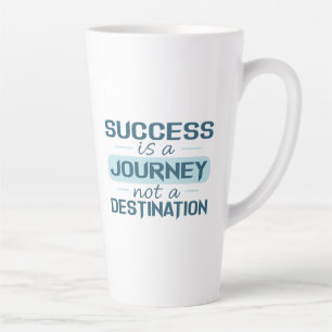 Taza De Café Latte El éxito es un viaje, no un destino
