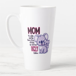 Taza De Café Latte El Gracioso Koala Lleva A Mamá Sin Importar Lo Que
