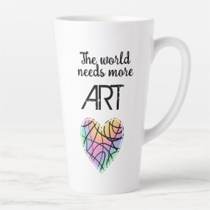 Taza De Café Latte El mundo necesita más arte