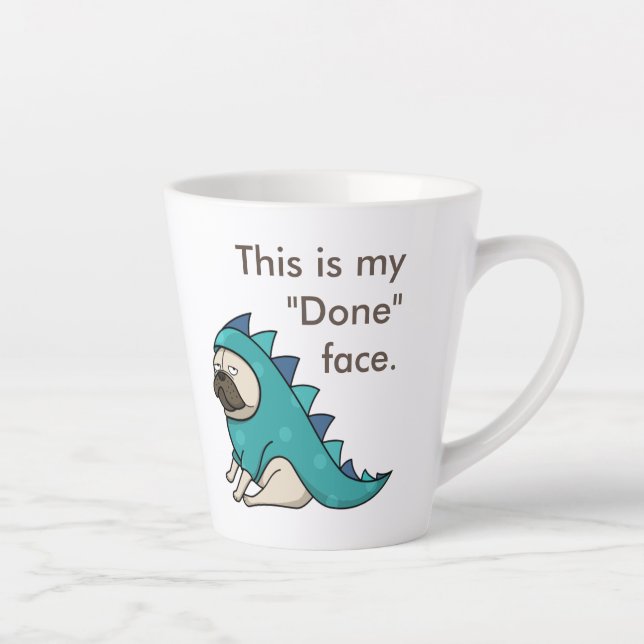 Taza De Café Latte El Pugasauro está "Hecho". (Derecha)
