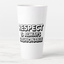Taza De Café Latte El Respeto Es Siempre Modestable