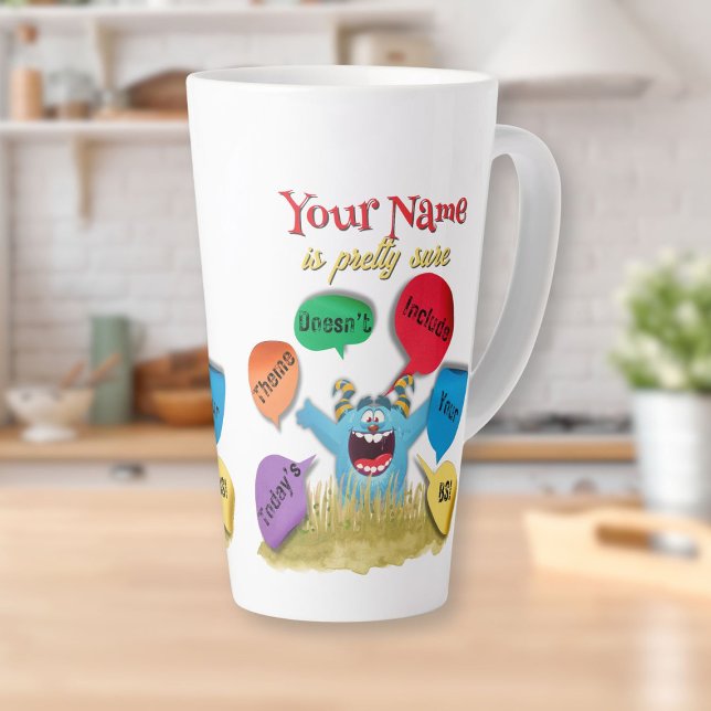 Taza De Café Latte El tema personalizado de hoy no incluye tu BS (Personalized Today's Theme Doesn't Include Your BS Latte Mug)