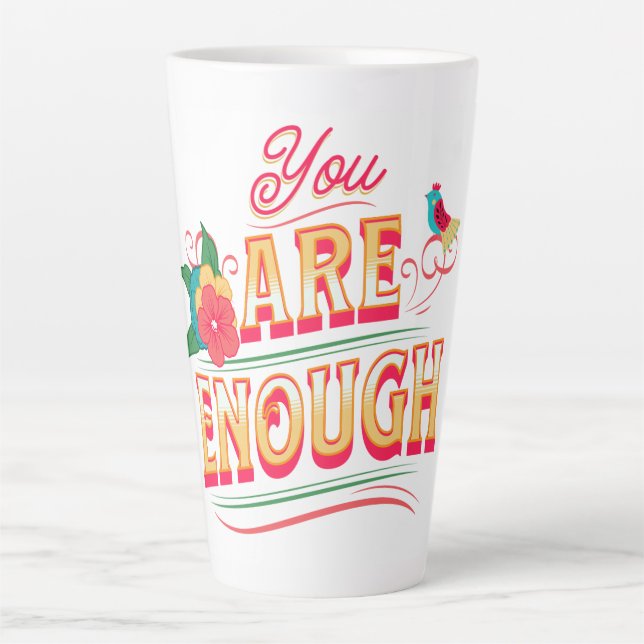 Taza De Café Latte Eres Suficiente (Anverso)