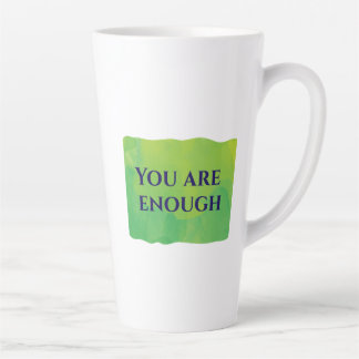 Taza De Café Latte Eres Suficiente