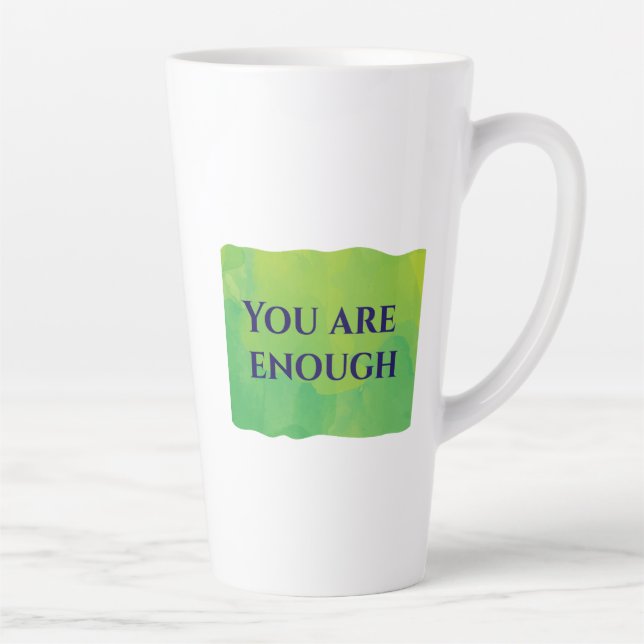 Taza De Café Latte Eres Suficiente (Derecha)