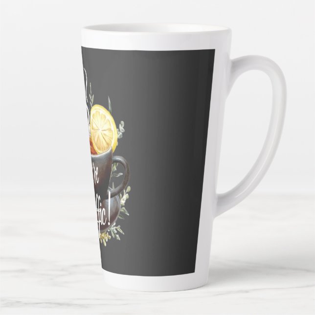 Taza De Café Latte ¡Eres Tea-riffic! Gráfica divertida de Tea Lover (Derecha)