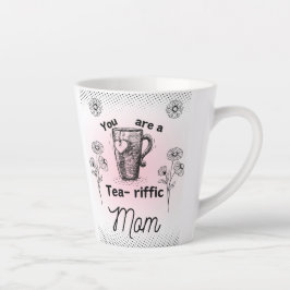 Taza De Café Latte Eres una mamá terrific