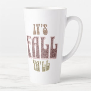 Taza De Café Latte ¡ES FALL YL! Tall Mug