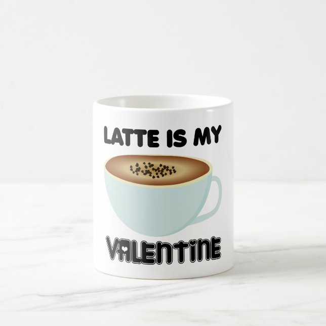 Taza De Café Latte es mi Valentine (Centro)