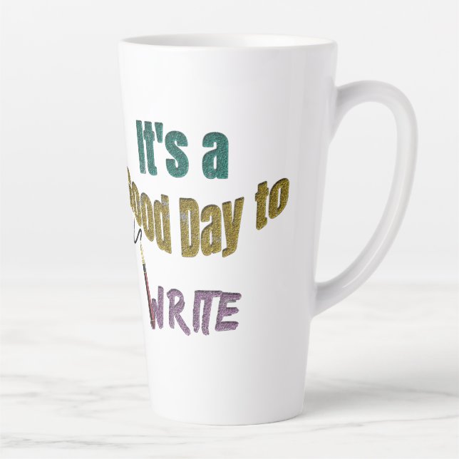 Taza De Café Latte Es un buen día para escribir (Derecha)