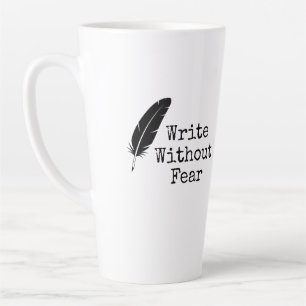 Taza De Café Latte Escribe Sin Miedo Edita Sin Misericordia Escritore