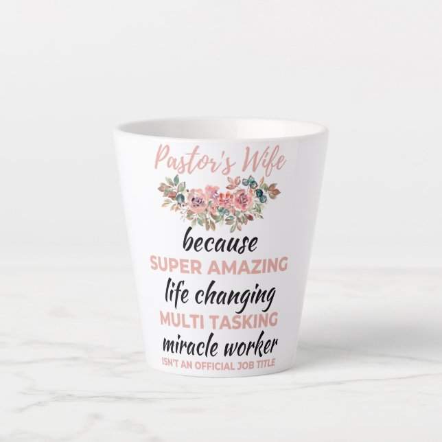 Taza De Café Latte Esposa del pastor por vida increíble (Anverso)