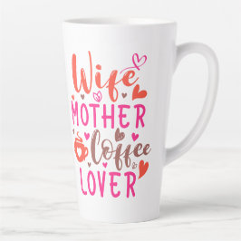 Taza De Café Latte Esposa Madre Café Lover