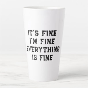 Taza De Café Latte Está bien, estoy bien, todo está bien regalo diver