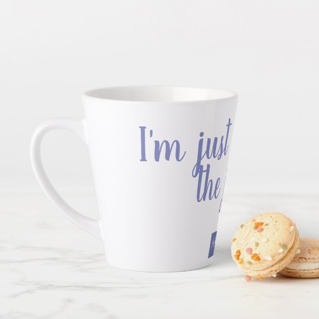 Taza De Café Latte Estoy aquí por la alegría (In situ)