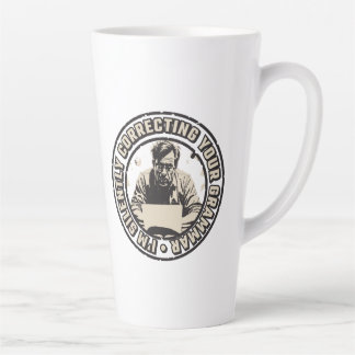 Taza De Café Latte Estoy Corrigiendo Tu Gramática Silenciosamente