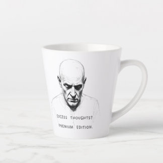 Taza De Café Latte Excess Thoughts? Premium Edition