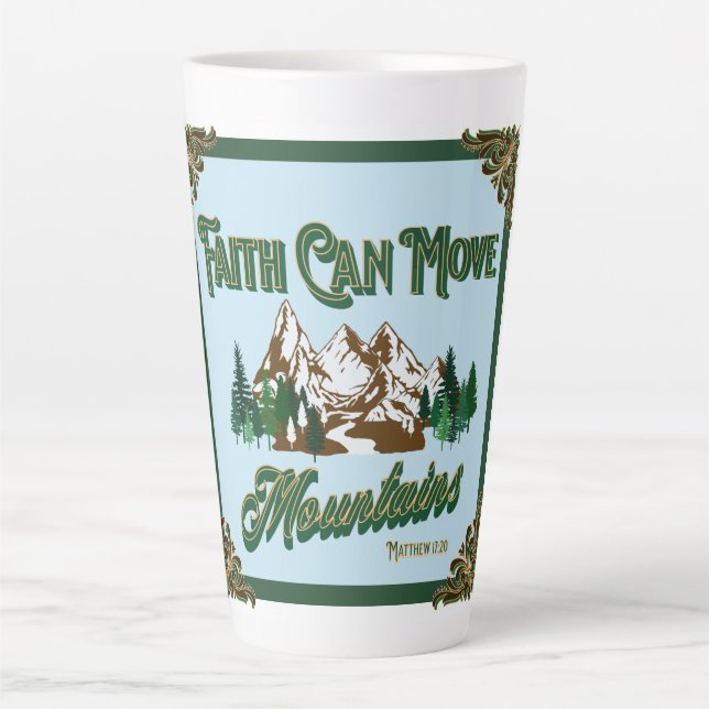 Taza De Café Latte Faith Can Move Mountains Coffee Mug (Anverso)