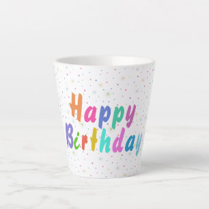 Taza De Café Latte Feliz cumpleaños, coloridas estrellas y texto