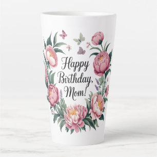 Taza De Café Latte Feliz cumpleaños, mamá diseño floral