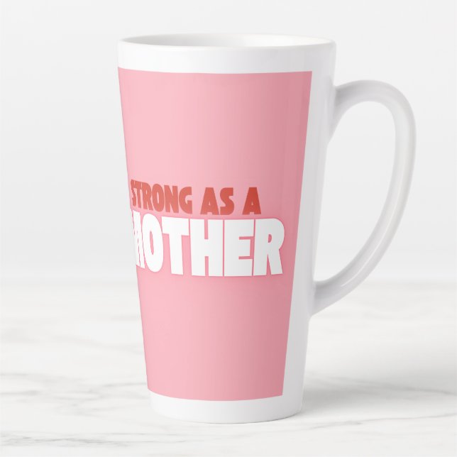 Taza De Café Latte Fuerte como madre - Inspiradora latte mug (Derecha)