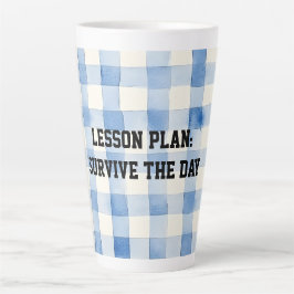 Taza De Café Latte Fun Blue and White Sarcastic quote for teachers