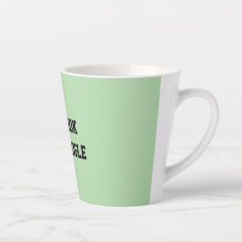 Taza De Café Latte Fun Mint Green Sarcastic quote for teachers