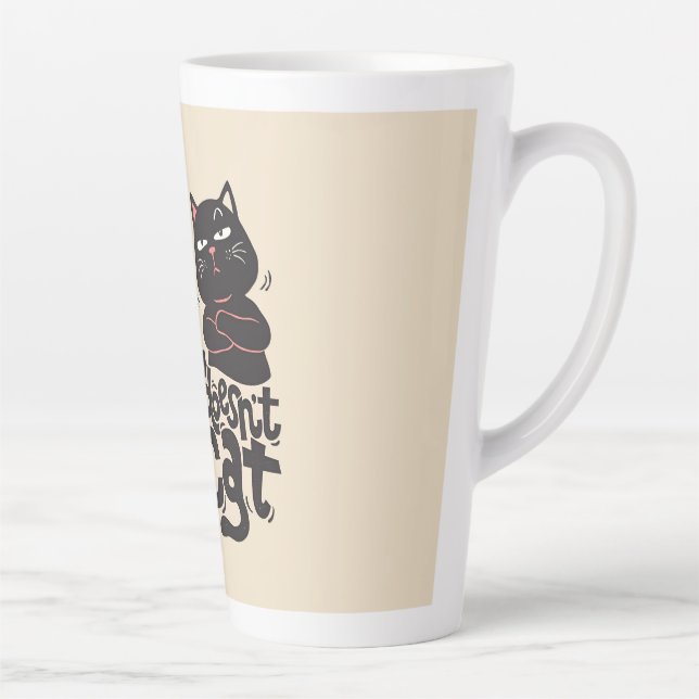 Taza De Café Latte Funny Cat Lover Quote Design (Derecha)
