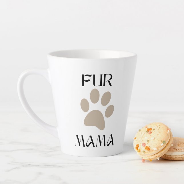 Taza De Café Latte Fur Mama, Pet Lover Mother’s Day & Birthday (In situ)