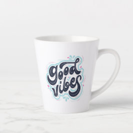 Taza De Café Latte Good Vibes Latte Mug