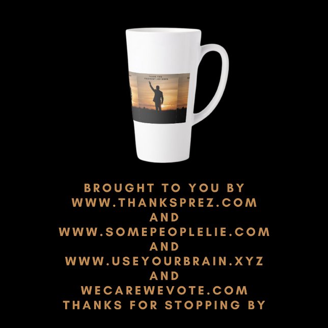 Taza De Café Latte Gracias Presidente Joe Biden Latte Mug (Subido por el creador)
