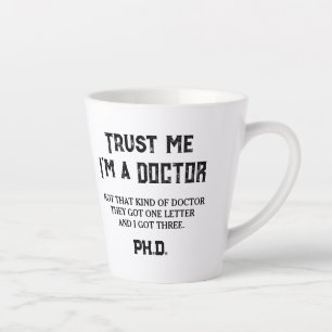 Taza De Café Latte Graduado con Doctorado Frase Divertida No Ese Tipo