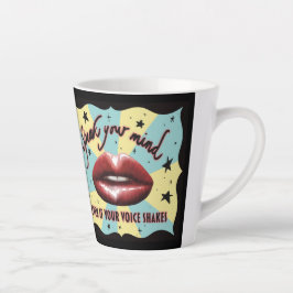 Taza De Café Latte Habla tu mente, vota, activista