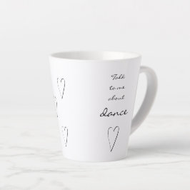Taza De Café Latte ¡Háblame de la danza! Hermosa jarra para bailarina