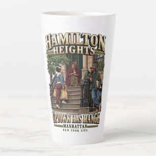 Taza De Café Latte Hamilton Heights Uptown Tiene Rango